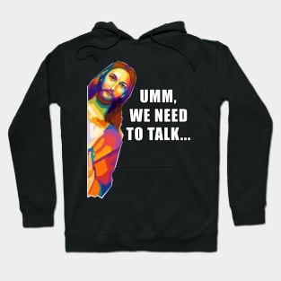 Jesus We Need To Talk Wpap Pop Art Hoodie